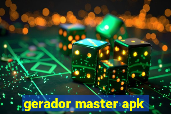 gerador master apk